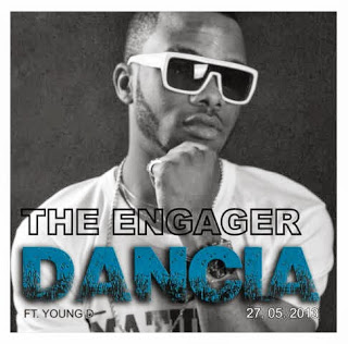 NEW SONG: The Engager -Dancia ft. Young D