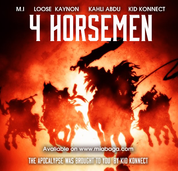 NEW SONG:M.I + Loose Kaynon + Kahli Abdu + Kid Konnect – The 4 Horsemen